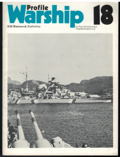 Warships in Profile 18 KM Bismarck (1 St.) Paul Schmalenbach; Profile Publications